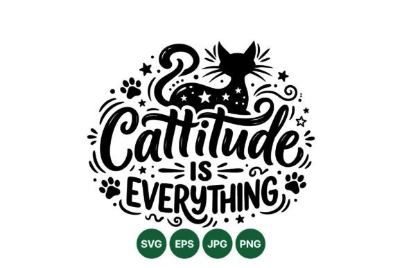 Cattitude is Everything Design
